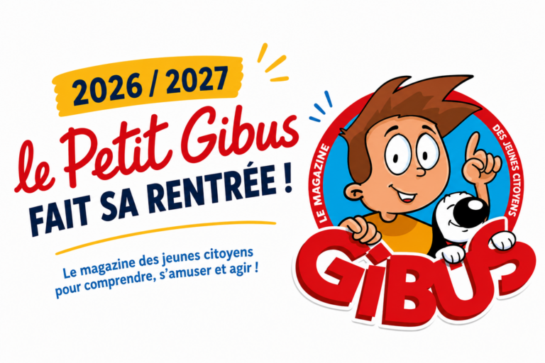 LE PETIT GIBUS FAIT SA RENTRÉE : ABONNEMENT 2026/2027